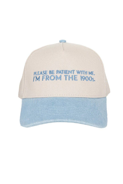 Please Be Patient With Me I'm From The 1900s Trucker Hat