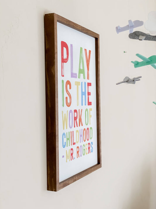 Play Is the Work Wall Sign