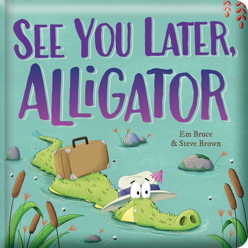 See You Later, Alligator Board Book