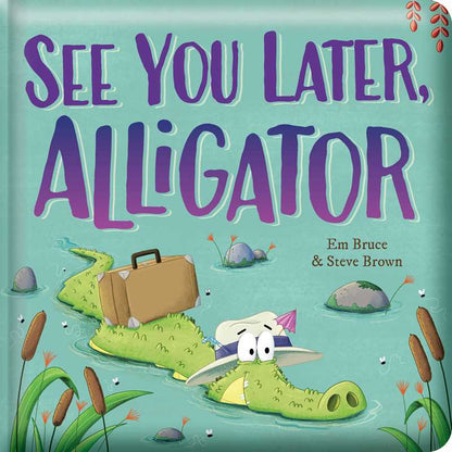 See You Later, Alligator Board Book