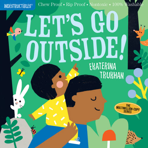 Indestructibles: Let's Go Outside Book