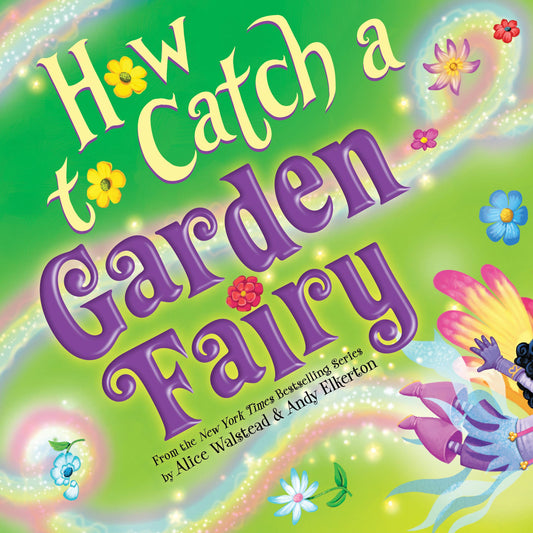 How to Catch a Garden Fairy Book