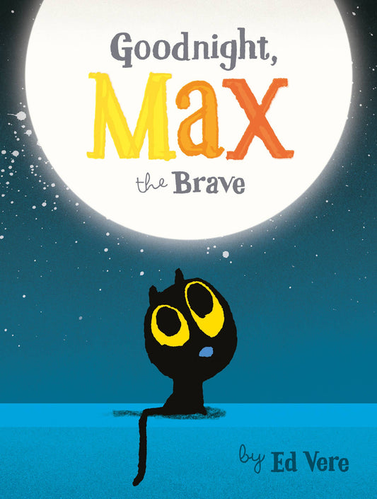 Goodnight, Max the Brave Book