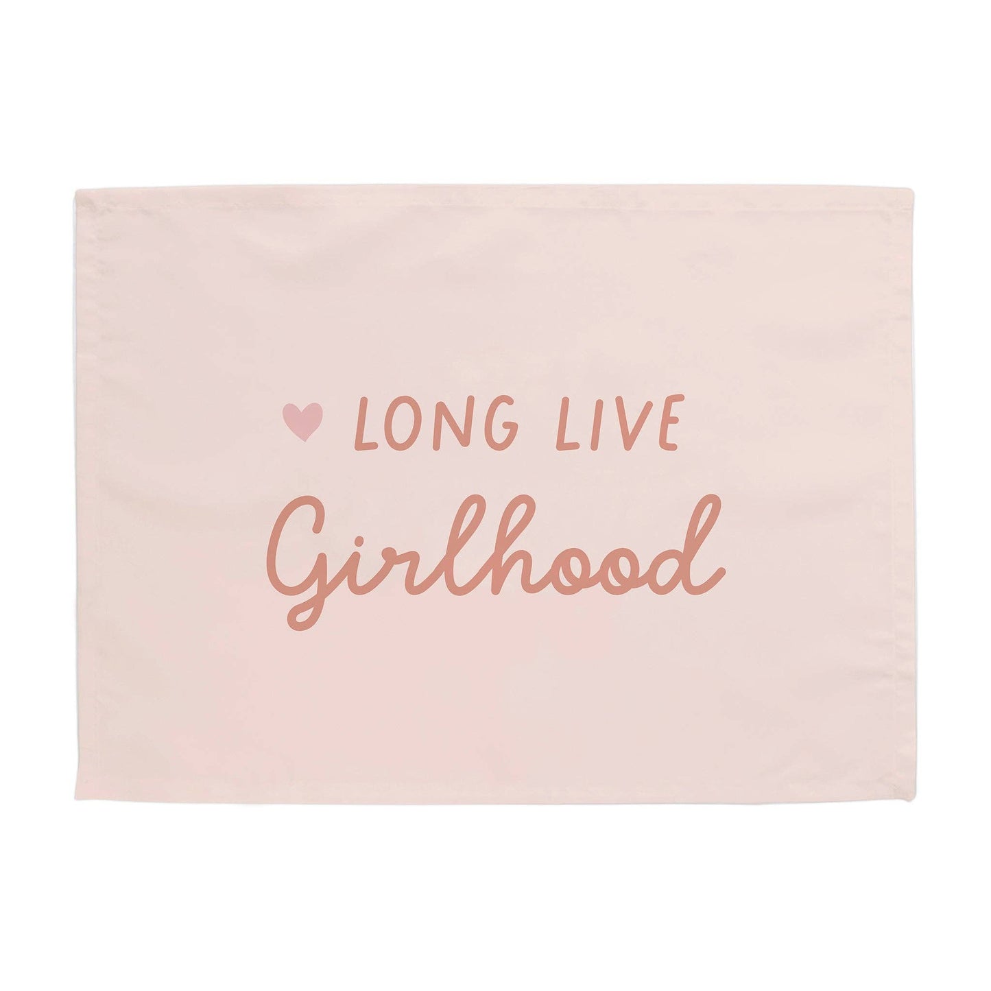 Long Live Girlhood Banner