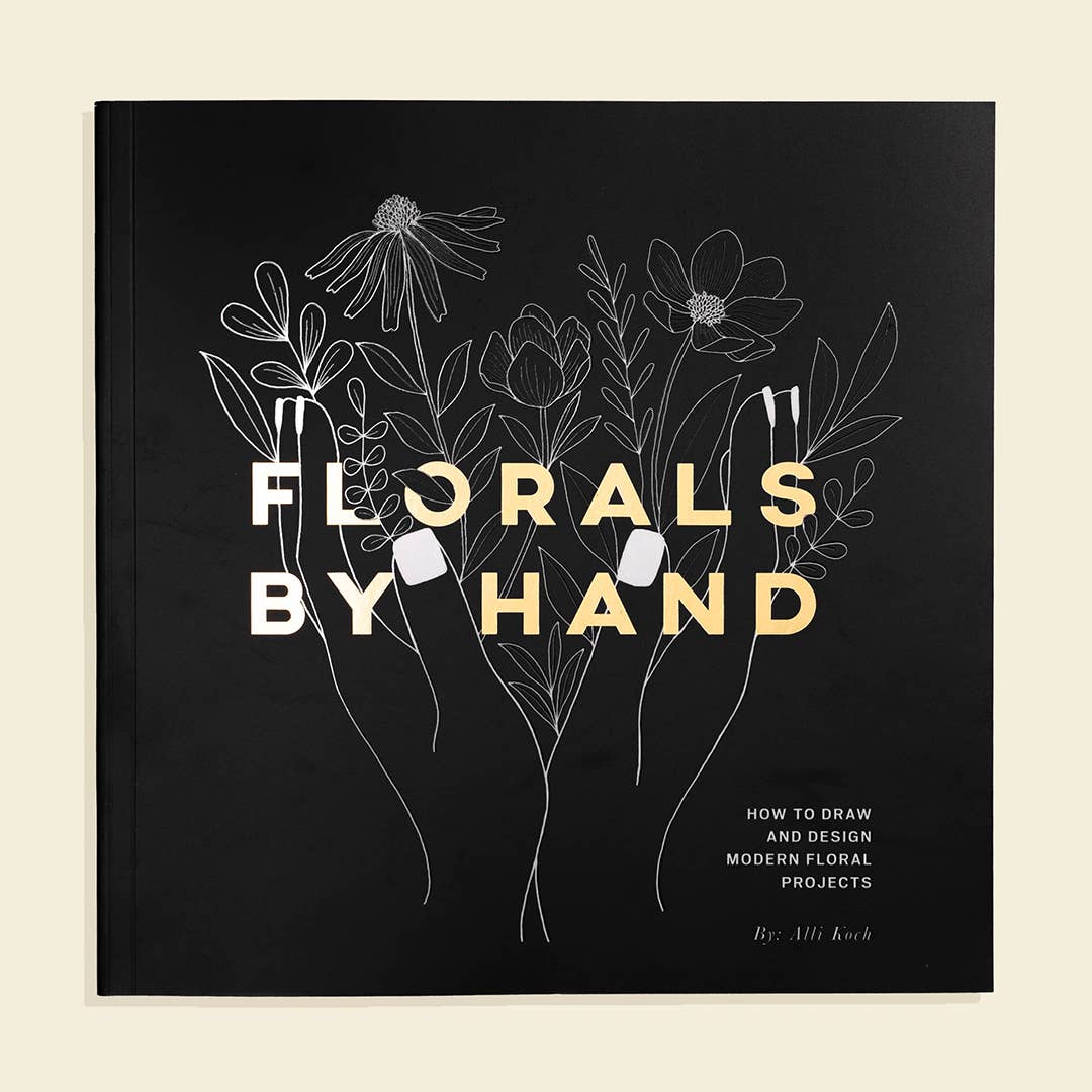 Florals By Hand: How to Draw Modern Floral Projects